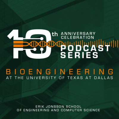 Tenth anniversary celebration podcast series, Bioengineering. 