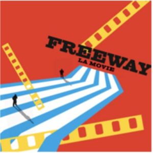 Freeway: La Movie poster 